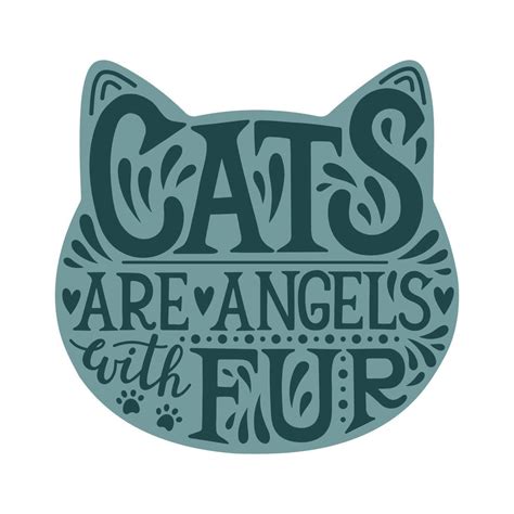 Cats are angels with fur silhouette lettering, cute lettering ...