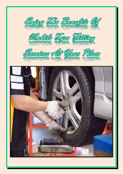 tyre fitting near me by mobiletyre - Issuu