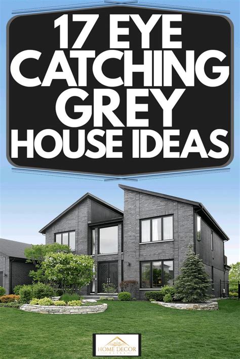 17 Eye-Catching Grey House Ideas | Huis