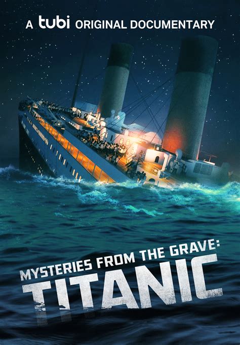 Mysteries from the Grave: Titanic (2022)