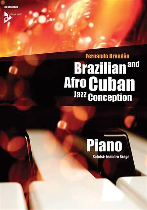 Brazilian and Afro-Cuban Jazz Conception: Piano: Keyboard/Piano Book ...