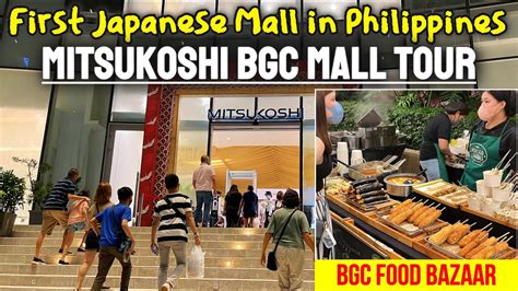 Philippines First Japanese Mall - MITSUKOSHI BGC TOUR + UPTOWN BGC ...