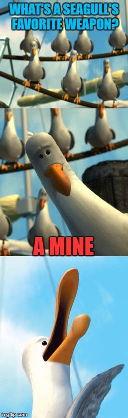 Finding Nemo Warfare Finding Nemo Seagulls, Funny Memes, Jokes, Warfare ...