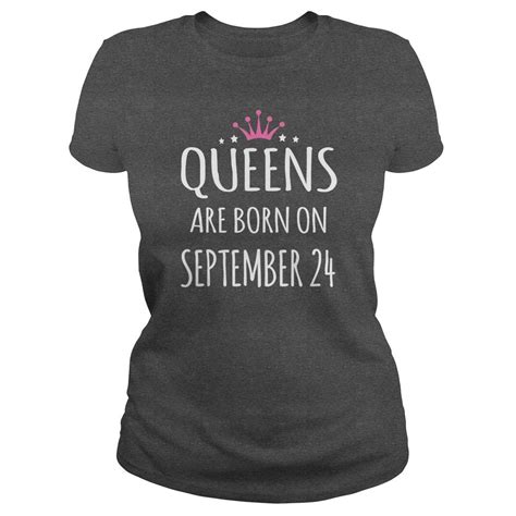 Born september 24 birthdays T-shirts, Queens are Born on september 24 ...