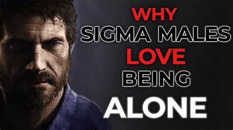 Why Sigma Males Love Being Alone | Sigma Male Lone Wolf? - YouTube