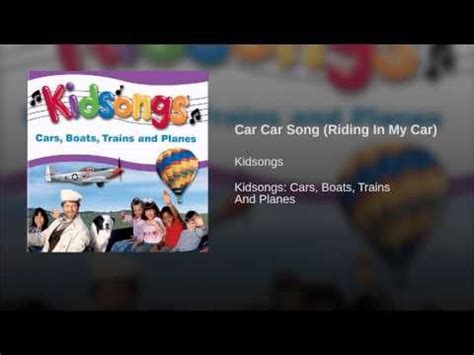 Car Car Song (Riding In My Car)