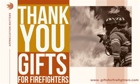 10 Thoughtful Firefighter Appreciation Ideas & Gifts - Gifts for ...