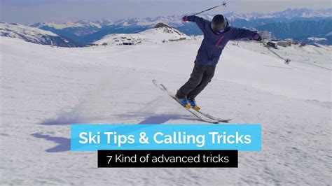 7 Kind of Advanced Ski Tricks | Ski Tips & Calling Tricks - YouTube