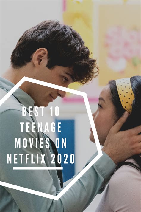 Best 10 Teenage movies on Netflix 2020 in 2020 | Teenage movie, High ...