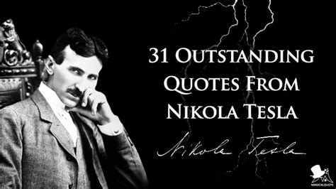 31 Outstanding Quotes From Nikola Tesla - MagicalQuote