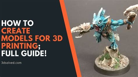 How to create Models for 3D Printing (STL Files): Full Guide! – 3D Solved