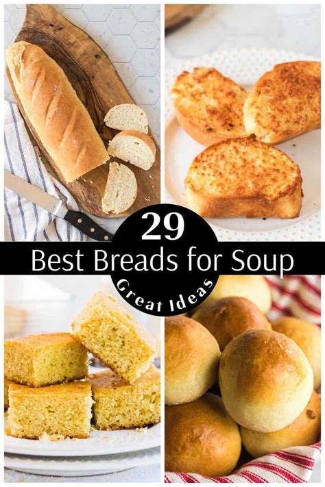 The 29 Best Homemade Bread Recipes to Serve with Soup - Restless Chipotle