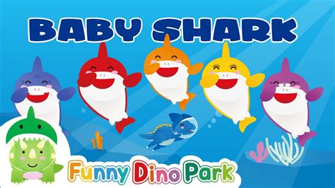 Baby Shark | Nursery Rhymes And Kids Songs | Funny Dino Park - YouTube