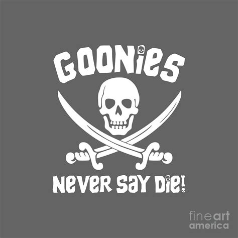 Goonies Never Say Die Drawing by Atma Karta Lazuardi - Pixels