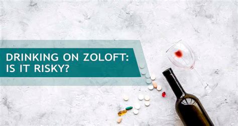 Zoloft And Alcohol: What Are The Dangers Of This Interaction?