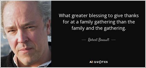 TOP 25 FAMILY GATHERING QUOTES | A-Z Quotes