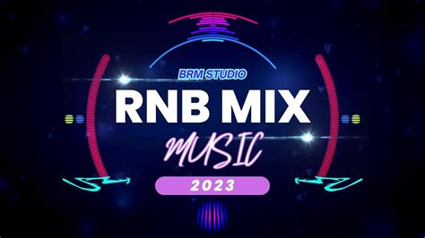 RnB Music Mix 2023💯💣 - YouTube