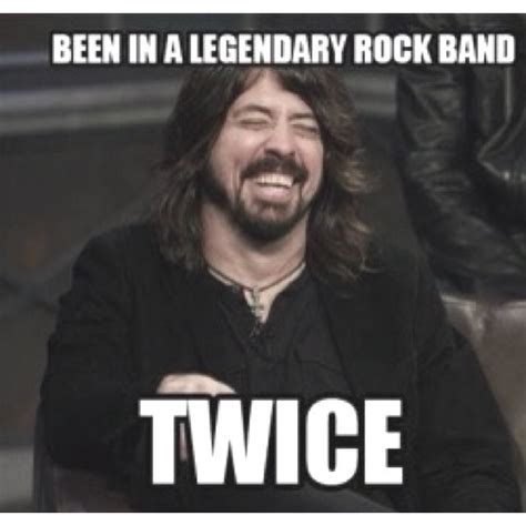 Lol Dave Grohl meme.. | Foo fighters dave, Foo fighters dave grohl ...