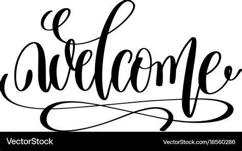 Welcome black and white hand lettering positive Vector Image