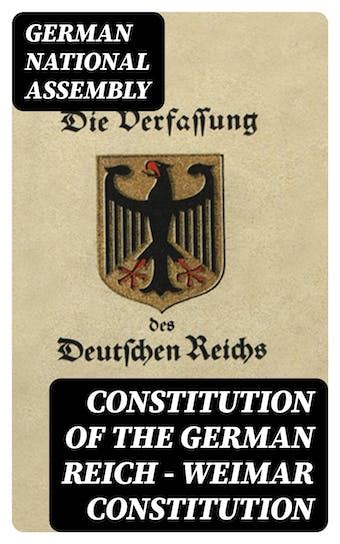 Constitution of the German Reich — Weimar Constitution | E-book ...