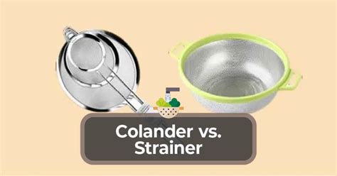 Colander vs. Strainer - Kitchen Infinity