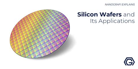 Explained: Silicon Wafers and Its Applications - Nanografi Nano Technology