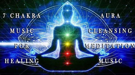 "All 7 Chakra Music For Healing" Balancing And Aura Cleansing Chakra ...