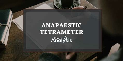 Anapestic Tetrameter Definition and Examples - Poem Analysis