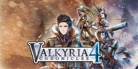 Valkyria Chronicles 4 Walkthrough and Guide - Neoseeker