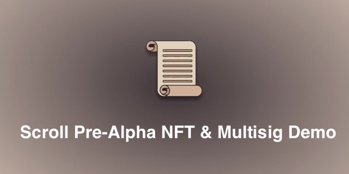 Scroll Alpha NFT and Multisig Demo