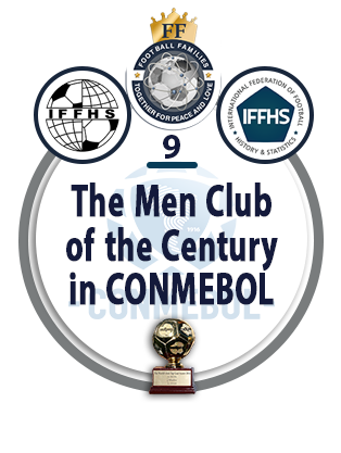 The Men Club of the Century in CONMEBOL.
