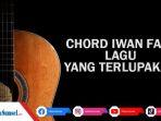 Chord-Iwan-Fals-Yang-Terlupakan-Kunci-Dasar-Mudah-Dimainkan-Untuk-Pemula.jpg