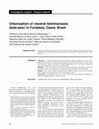 Research paper thumbnail of Urbanization of visceral leishmaniasis (kala-azar) in Fortaleza, Ceará, Brazil