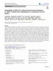 Research paper thumbnail of Sustainability of SARS-CoV-2 Induced Humoral Immune Responses in COVID-19 Patients from Hospitalization to Convalescence Over Six Months