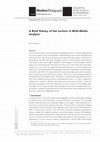 Research paper thumbnail of A Brief History of the Lecture: A Multi-Media Analysis