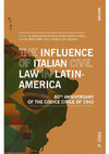 Research paper thumbnail of The influence of the Italian civil law in Latin-America. 80th anniversary of the Codice Civile 1942