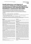 Research paper thumbnail of Health behaviours and degree of acceptance of disease and eating habits among patients with hypothyroidism and Hashimoto’s autoimmune thyroiditis