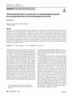 Research paper thumbnail of Technomolecular flows in coastal cities: an anthropological approach to new materialist ethics of the anthropogenic microscale