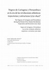 Research paper thumbnail of Negros de Cartagena y Pernambuco en la era de las revoluciones atlánticas: trayectorias y estructuras (1750-1840)