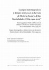 Research paper thumbnail of Campos historiográficos y debates teóricos en la Revista de Historia Social y de las Mentalidades. Chile, 1999-2012