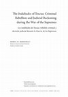 Research paper thumbnail of The Indultados of Tescua: Criminal Rebellion and Judicial Reckoning during the War of the Supremes