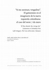 Research paper thumbnail of “Si me asesinan, vengadme”. El gaitanismo en el imaginario de la nuevaizquierda colombiana: el caso del MOEC 7 de enero