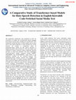 Research paper thumbnail of A Comparative Study of Transformer-based Models for Hate-Speech Detection in English-Kiswahili Code-Switched Social Media Text