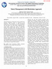 Research paper thumbnail of Talent Management with Blockchain Approach