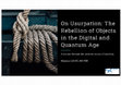 Research paper thumbnail of 2024 - On Usurpation: The Rebellion of Objects in the Digital and Quantum Age