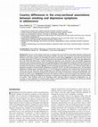 Research paper thumbnail of Country differences in the cross-sectional associations between smoking and depressive symptoms in adolescence