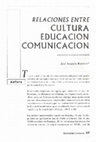 Research paper thumbnail of Relaciones entre cultura educación comunicación