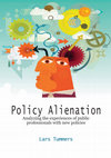 Research paper thumbnail of Policy alienation: Analyzing the experiences of public professionals with new policies