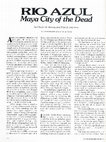 Research paper thumbnail of Rio Azul: Maya City of the Dead, with Charles R. Barnett - in "The Explorer's Journal, Vol. 62, No. 4, pp. 162-167