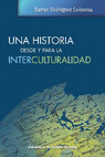 Research paper thumbnail of Una historia desde y para la interculturalidad